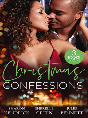 cover image of Christmas Confessions/His Contract Christmas Bride/Her Christmas Wish/Holiday Baby Scandal